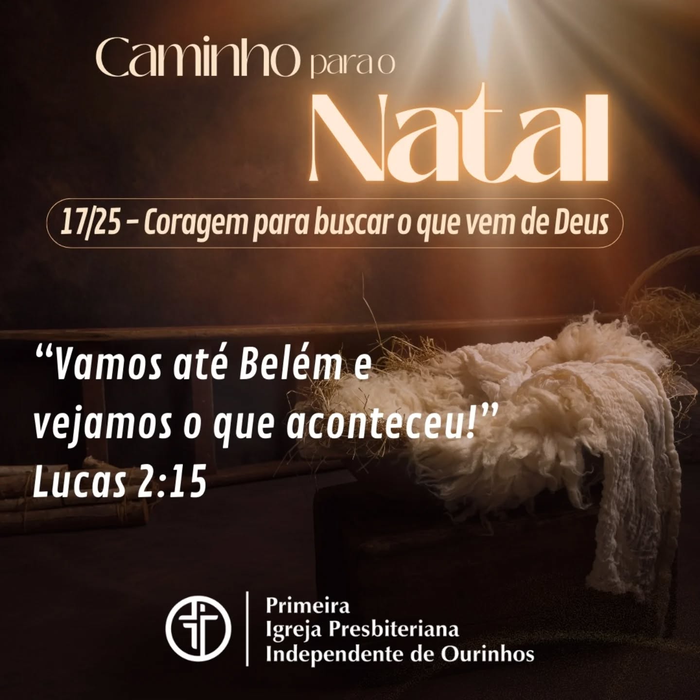 Os pastores disseram: “Vamos até Belém!”

Eles não ficaram parados, se moveram ao encontro de Jesus.

Que hoje você também dê passos em direção ao que Deus tem preparado.
